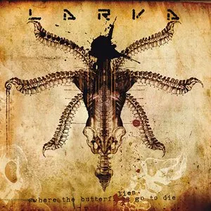 Pochette de Where the Butterflies Go to Die de Larva