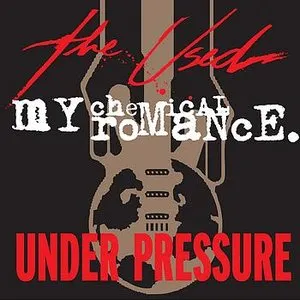 Pochette de Under Pressure de The Used - My Chemical Romance