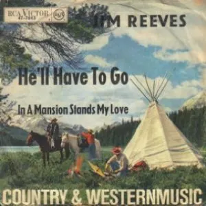 Pochette de He’ll Have to Go / In a Mansion Stands My Love de Jim Reeves