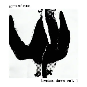 Pochette de broken down, vol. 1 de grandson