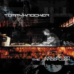 Pochette de Volume on the Dancefloor de Tommyknocker