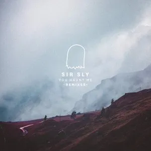 Pochette de You Haunt Me (remixes) de Sir Sly