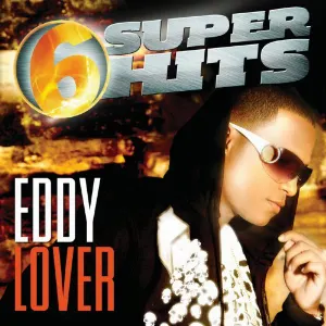 Pochette de 6 Super Hits de Eddy Lover