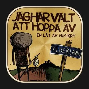 Pochette de Jag har valt att hoppa av de Mimikry