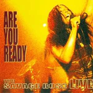 Pochette de Are You Ready: The Savage Rose Live de The Savage Rose