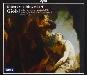 Pochette de Giob de Markus Schäfer - Carl Ditters von Dittersdorf - Rheinische Kantorei - Hermann Max - Das Kleine Konzert
