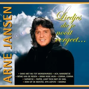 Pochette de Liedjes die je nooit vergeet de Arne Jansen