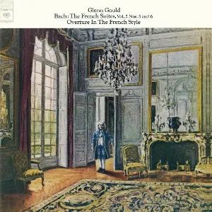 Pochette The French Suites, Vol. 2: Nos. 5 and 6 / Overture in the French Style