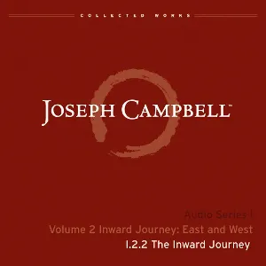 Pochette de Inward Journey: East and West, Lecture 2: The Inward Journey de Joseph Campbell