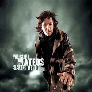 Pochette de Salir vivo de Miguel Mateos