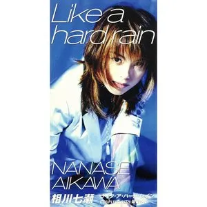 Pochette de LIKE A HARD RAIN de Nanase Aikawa