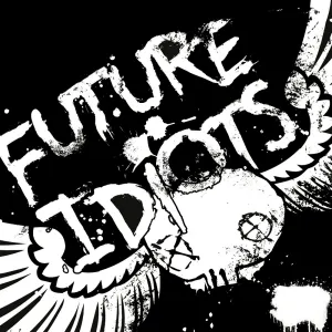 Pochette de Future Idiots de Future Idiots