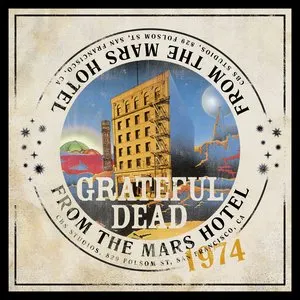 Pochette de From the Mars Hotel: The Angel’s Share de Grateful Dead