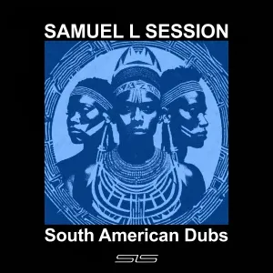 Pochette de South American Dubs de Samuel L. Session