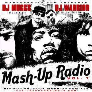 Pochette de Mash-Up Radio, Volume 1: Hip-Hop vs. Rock de DJ Muggs