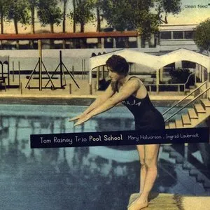 Pochette de Pool School de Tom Rainey