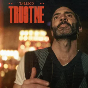 Pochette de Trust me de Talisco