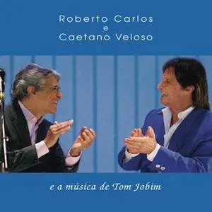 Pochette Roberto Carlos e Caetano Veloso e a música de Tom Jobim