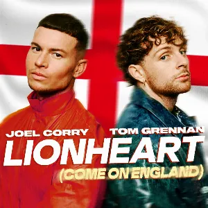 Pochette de Lionheart (Come On England) de Joel Corry - Tom Grennan