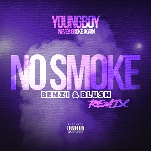 Pochette de No Smoke (Benzi & Blush remix) de YoungBoy Never Broke Again
