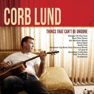 Pochette de Things That Can't Be Undone de Corb Lund