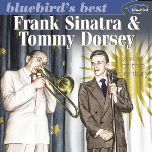 Pochette Frank Sinatra & Tommy Dorsey: Voice of the Century