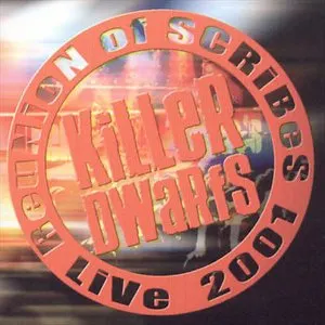 Pochette de Reunion Of Scribes - Live 2001 de Killer Dwarfs