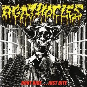 Pochette de Don't Hide... Just Bite de Agathocles