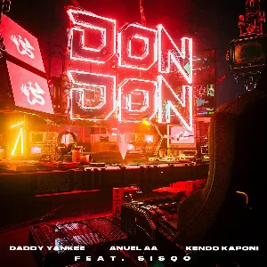 Pochette de Don Don (remix) de Kendo Kaponi - Daddy Yankee - Anuel AA
