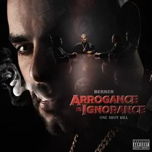 Pochette de Arrogance Is Ignorance (One Shot Kill) de Berner
