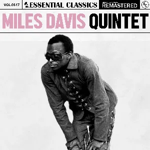 Pochette de Essential Classics, Vol. 517: Miles Davis Quintet de Miles Davis