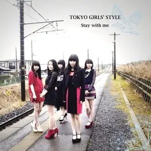 Pochette de Stay with me de TOKYO GIRLS' STYLE