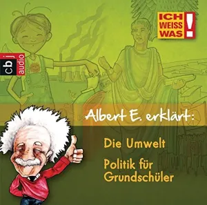 Pochette de Albert E. erklärt: Die Umwelt / Politik für Grundschüler de Philipp Schepmann
