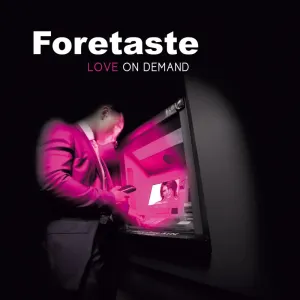 Pochette de Love on Demand de Foretaste