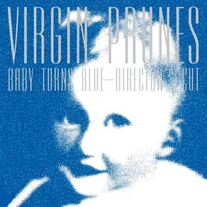 Pochette de Baby Turns Blue (Director's Cut) de Virgin Prunes