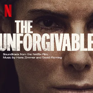 Pochette The Unforgivable: Soundtrack from the Netflix Film