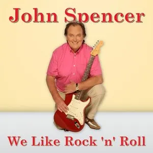 Pochette de We Like Rock ’n’ Roll de John Spencer
