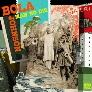 Pochette de Man No Die de Bola Johnson