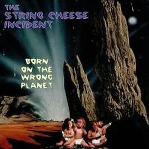 Pochette de Born on the Wrong Planet de The String Cheese Incident