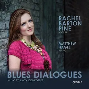 Pochette de Blues Dialogues: Music by Black Composers de Rachel Barton Pine