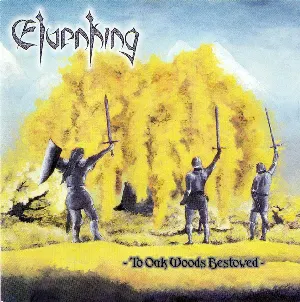 Pochette de To Oak Woods Bestowed de Elvenking