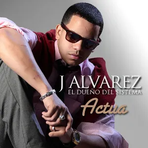 Pochette de Actúa de J Álvarez