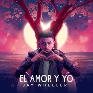 Pochette de El amor y yo de Jay Wheeler