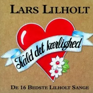 Pochette de Kald det kærlighed de Lars Lilholt