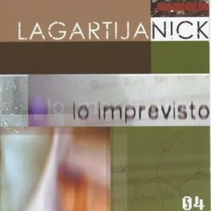 Pochette de Lo imprevisto de Lagartija Nick