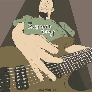 Pochette de The Chipmunk Song (Metal Version) de Leo Moracchioli
