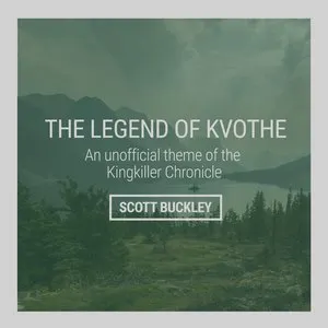 Pochette de The Legend of Kvothe de Scott Buckley