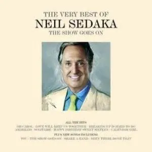 Pochette The Show Goes On: The Very Best of Neil Sedaka