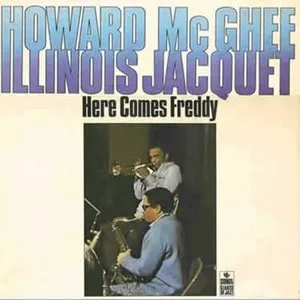 Pochette de Here Comes Freddy de Illinois Jacquet