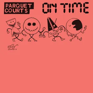 Pochette On Time! 10 Years of Parquet Courts